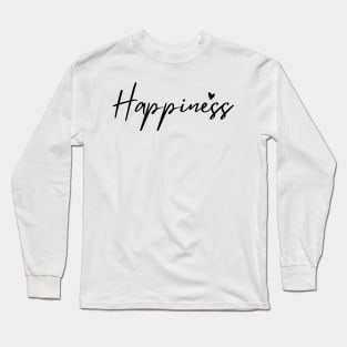 Choose Happiness, Choose Joy, Choose Love, See the Rainbow. Motivational and Inspirational Quote. Long Sleeve T-Shirt